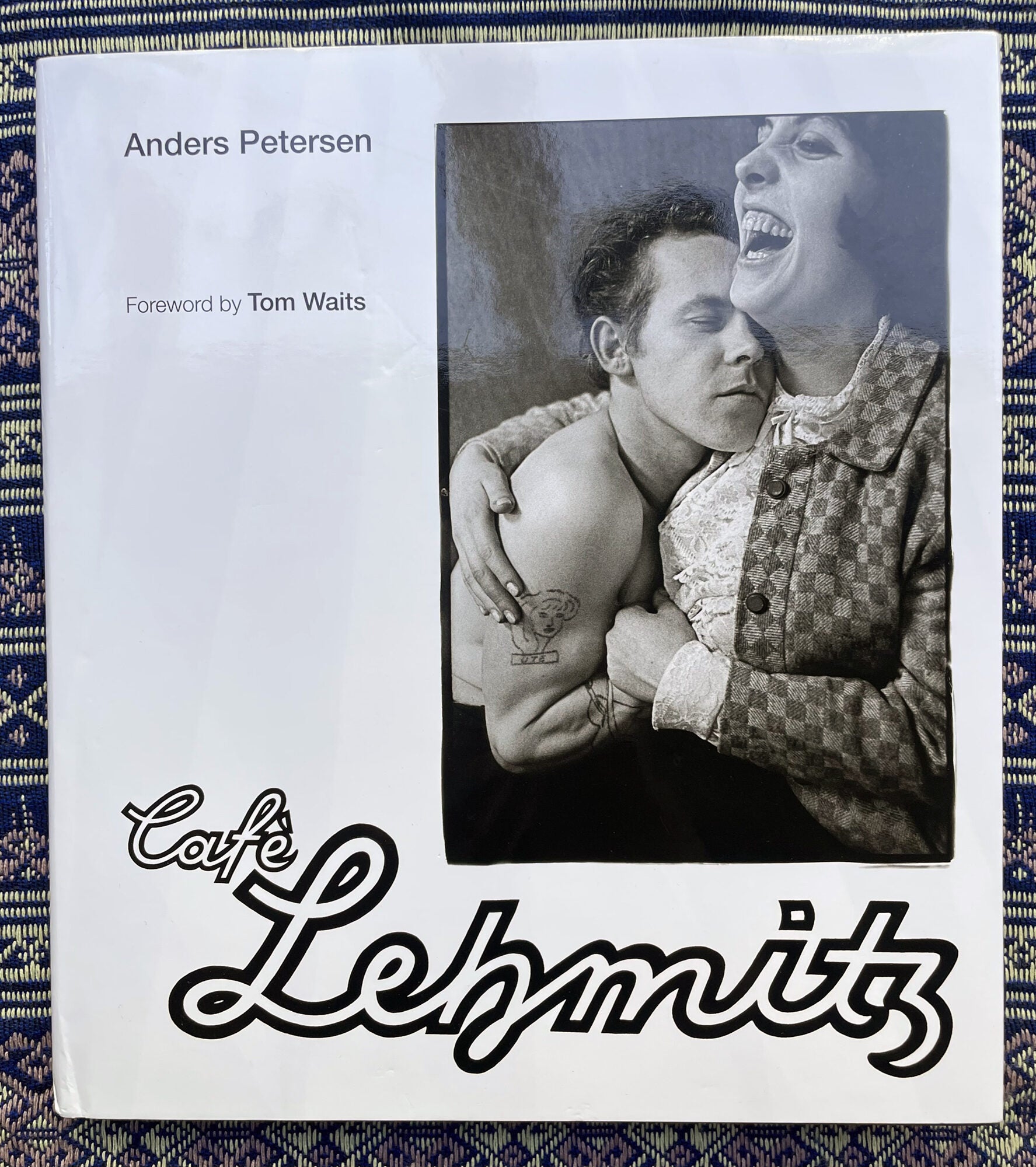 Café Lehmitz | Tom Waits Anders Petersen, Foreword | First Edition