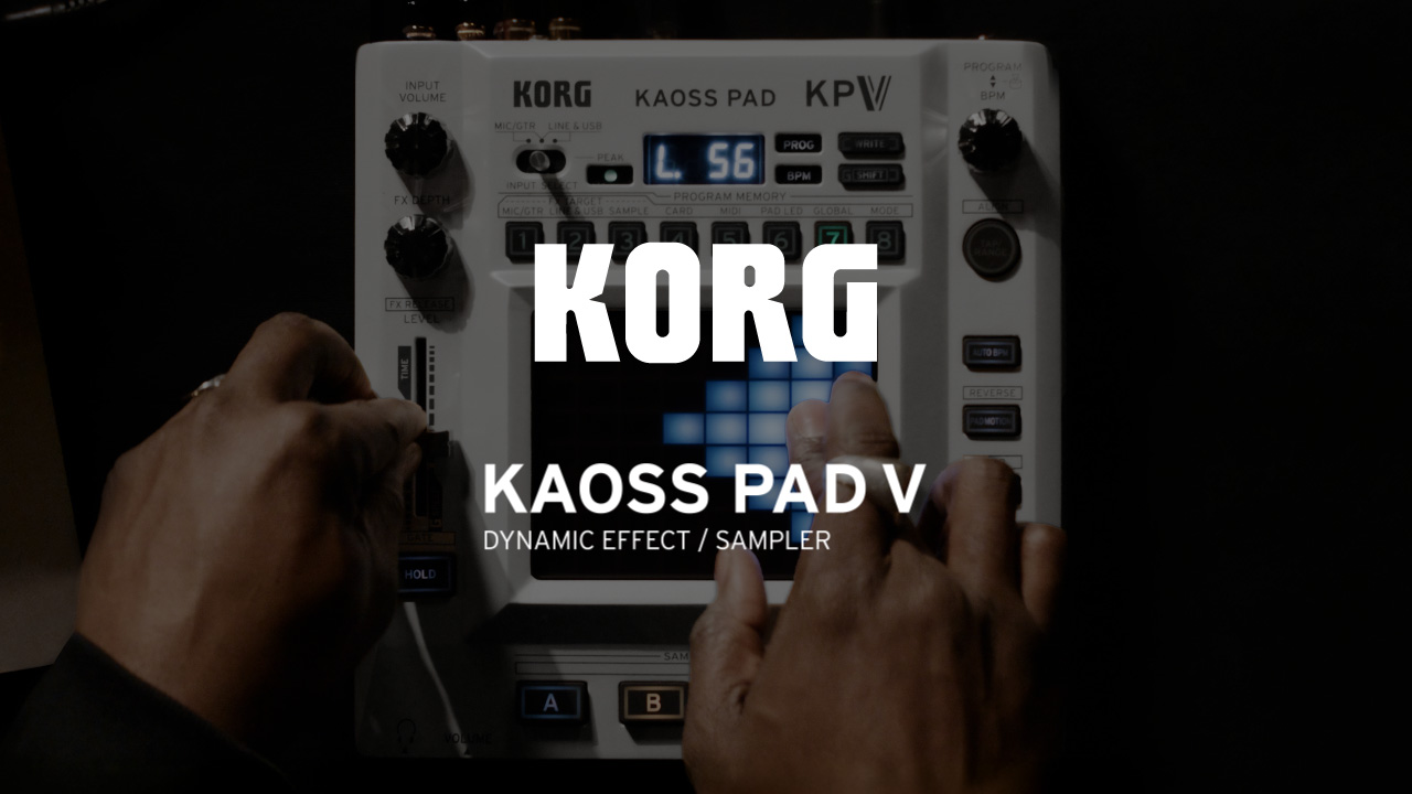 KORGからカオスパッドの最新モデル「KAOSS PAD V」が発売。
