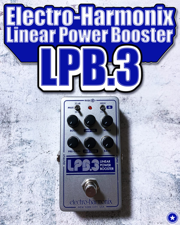 エレハモの最新ブースター『LPB.3』を購入！ギターサウンドに艶を