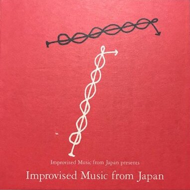 Improvised Music From Japan by Various Artists (Album, EAI