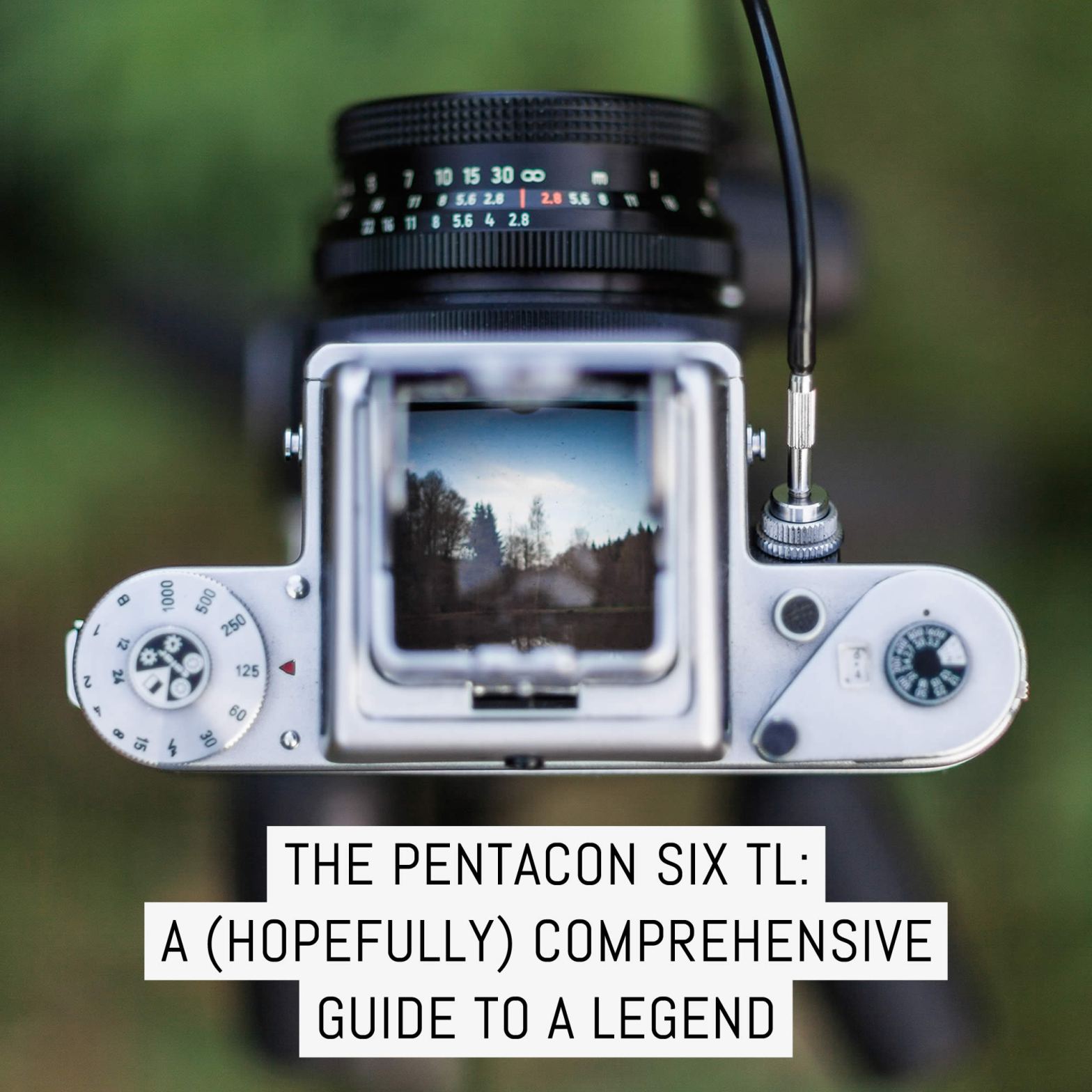 Camera review: The Pentacon Six TL, a (hopefully) comprehensive
