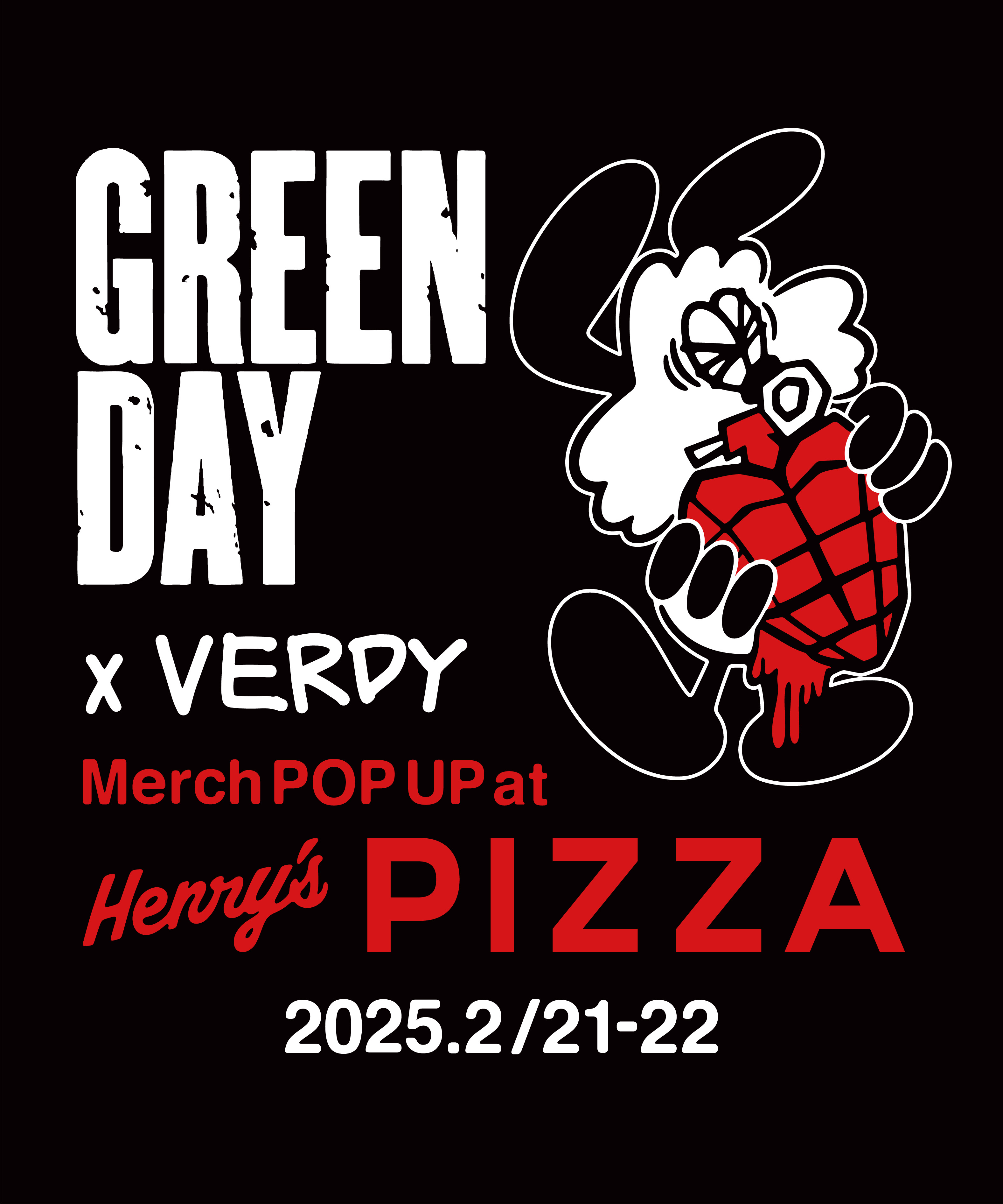 GREEN DAY x VERDY 来日ツアーTシャツをVERDYがデザイン Henry's PIZZA