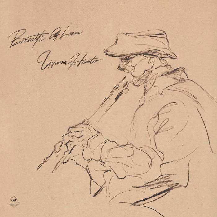 Breath of Love | Uyama Hiroto | roph recordings