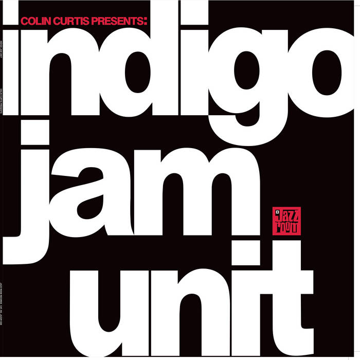 Colin Curtis Presents: indigo jam unit | indigojamunit