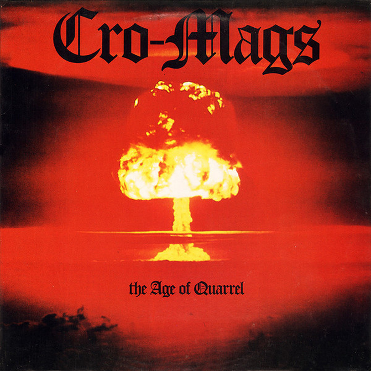 The Age of Quarrel | Cro-Mags