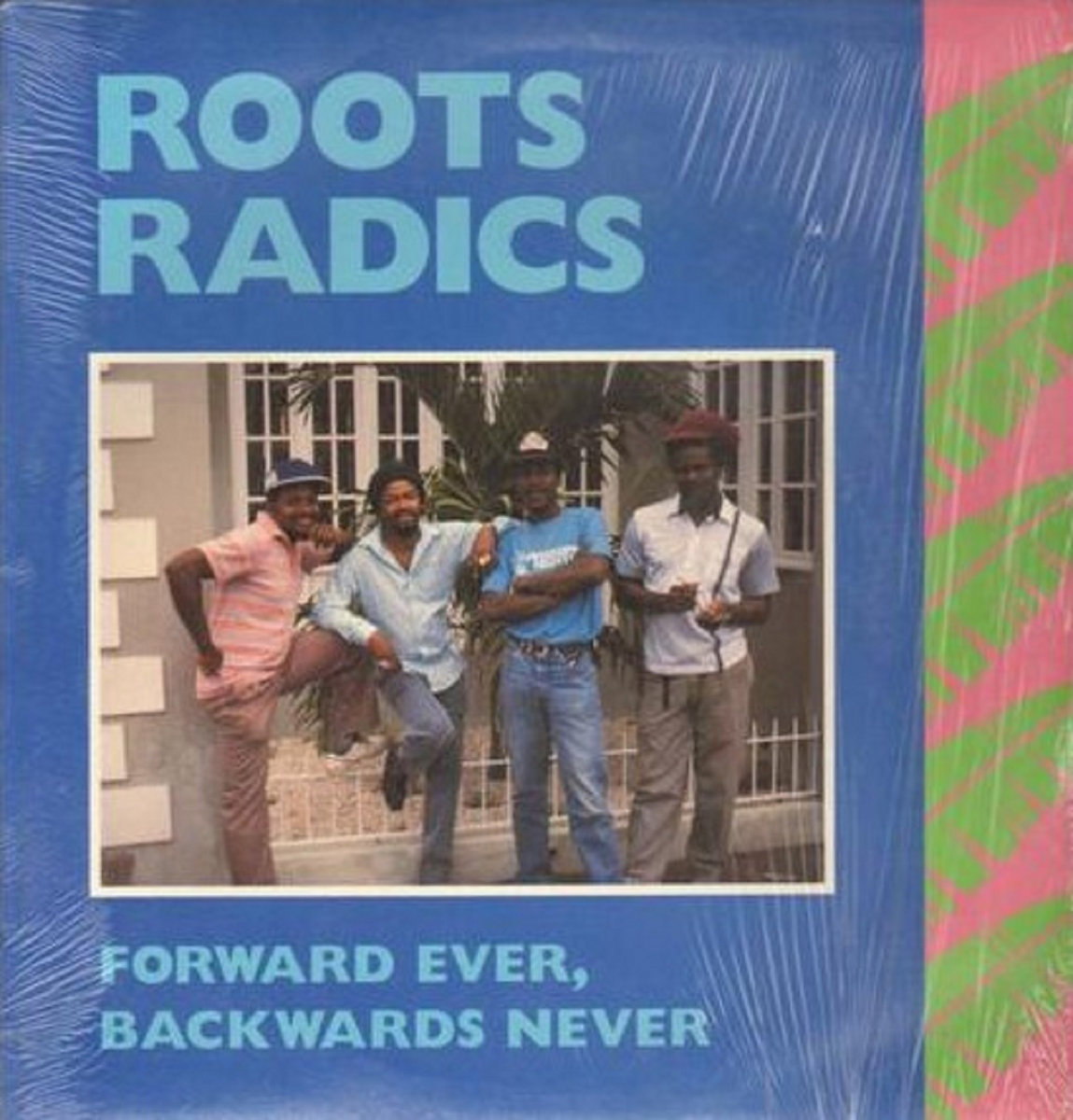 05. Forward Ever, Backward Never | Roots Radics