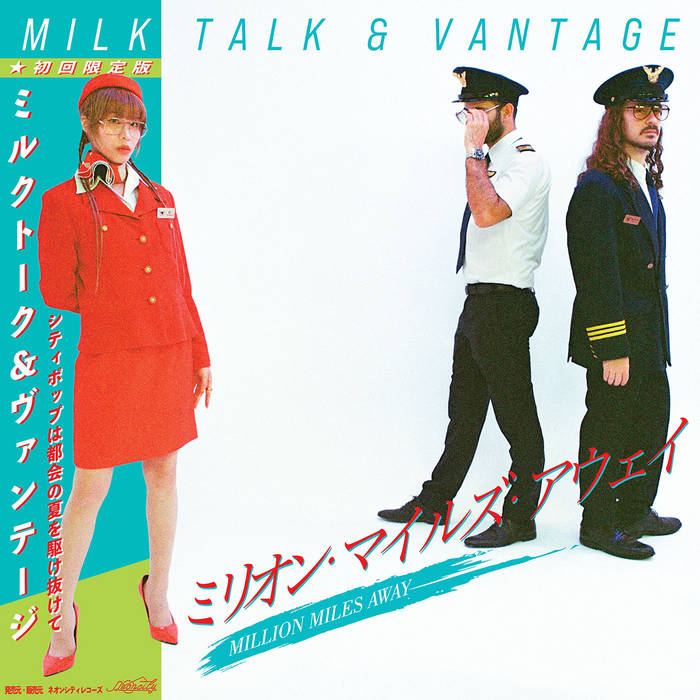 Million Miles Away | Milk Talk, Vantage | Neoncity Records