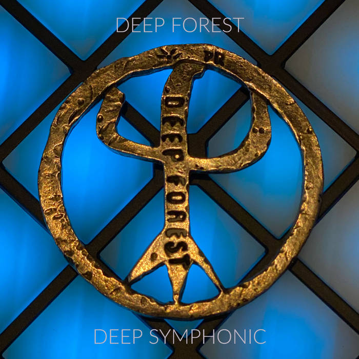 Deep Symphonic | DEEP FOREST | Deep Forest