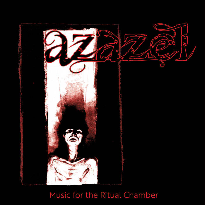 Music for the Ritual Chamber | Azazel | Force of Reckoning Records