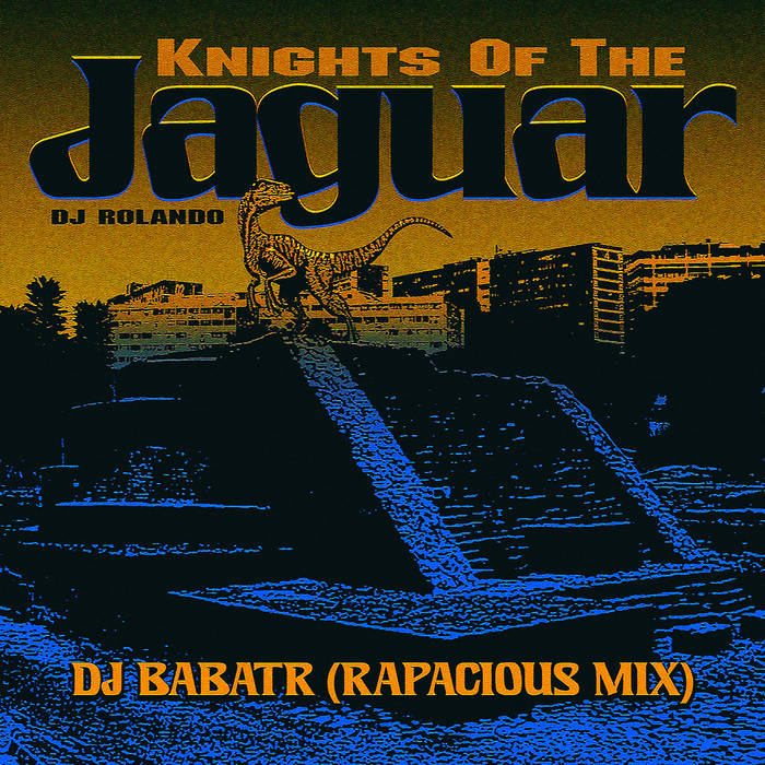 DJ Rolando _ Knights of Jaguar_ Dj Babatr (Rapacious mix) | Dj Babatr