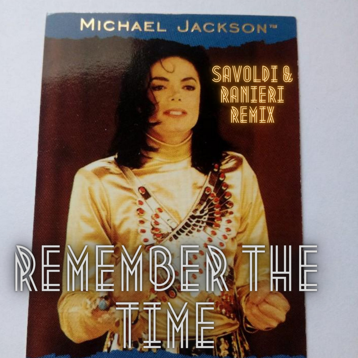 Michael Jackson - Remember the Time - Savoldi & Ranieri Remix