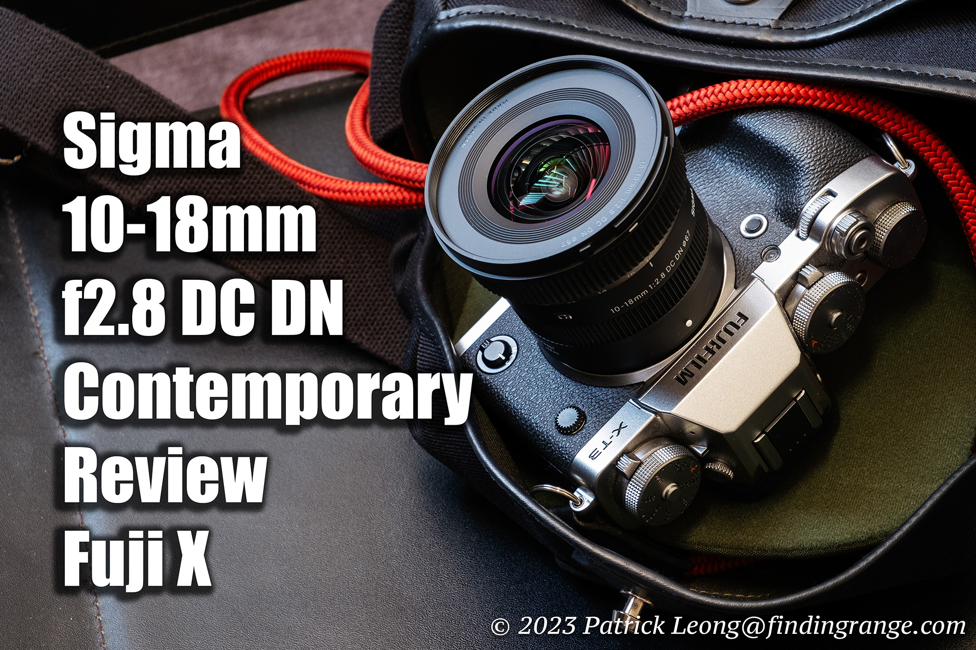 Sigma 10-18mm f2.8 DC DN Contemporary Review Fuji X - Finding Range