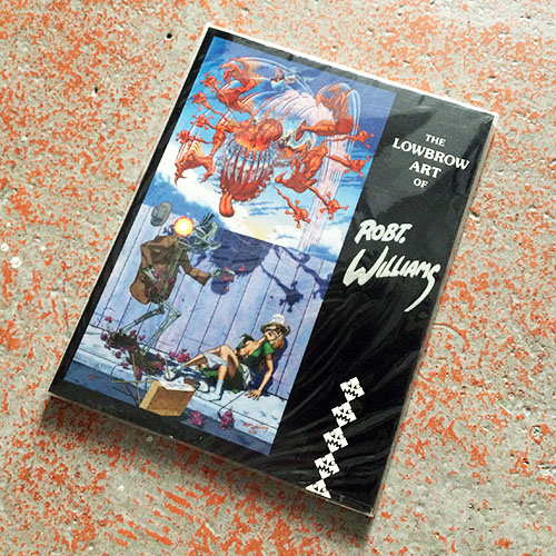 LOW BROW ART ROBERT WILLAMS | Fragile フラジャイル 大阪
