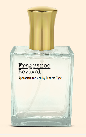 Aphrodisia for Men by Fabergé Type - Fragrance Revival