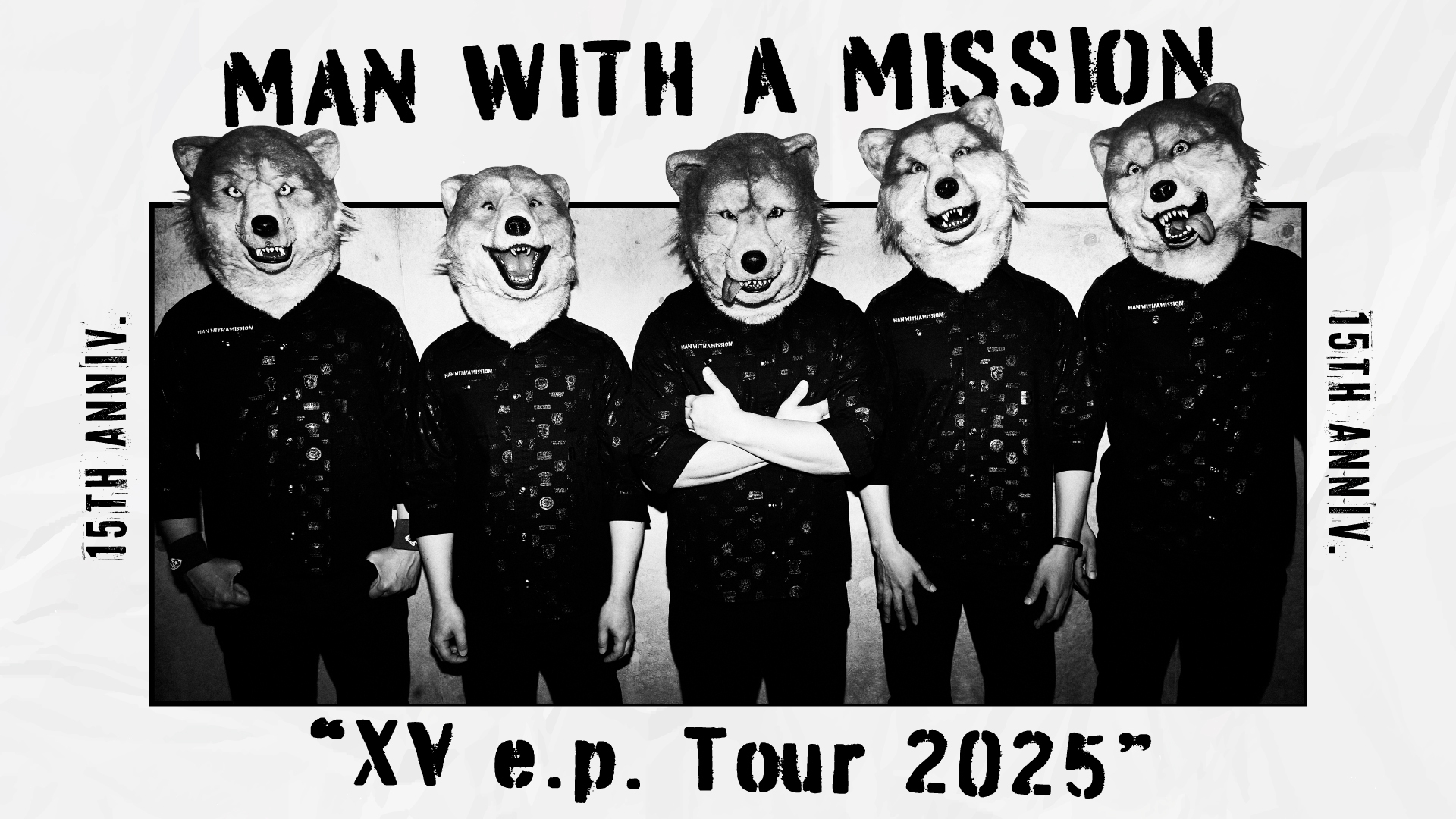MAN WITH A MISSION presents “XV e.p. Tour 2025”」の開催が決定