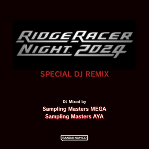 2024/7/7更新】リッジレーサー30周年記念イベント「RIDGE RACER NIGHT
