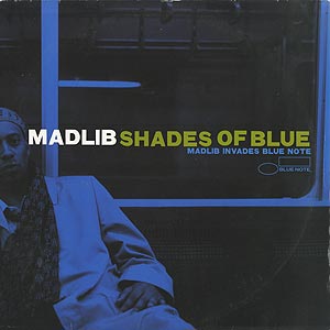 Madlib / Shades Of Blue(2LP) / Blue Note 2003 USオリジナル盤 VG+/