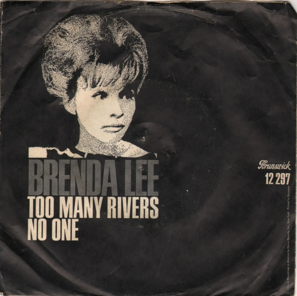 Brenda Lee ‎– Too Many Rivers / No One (7