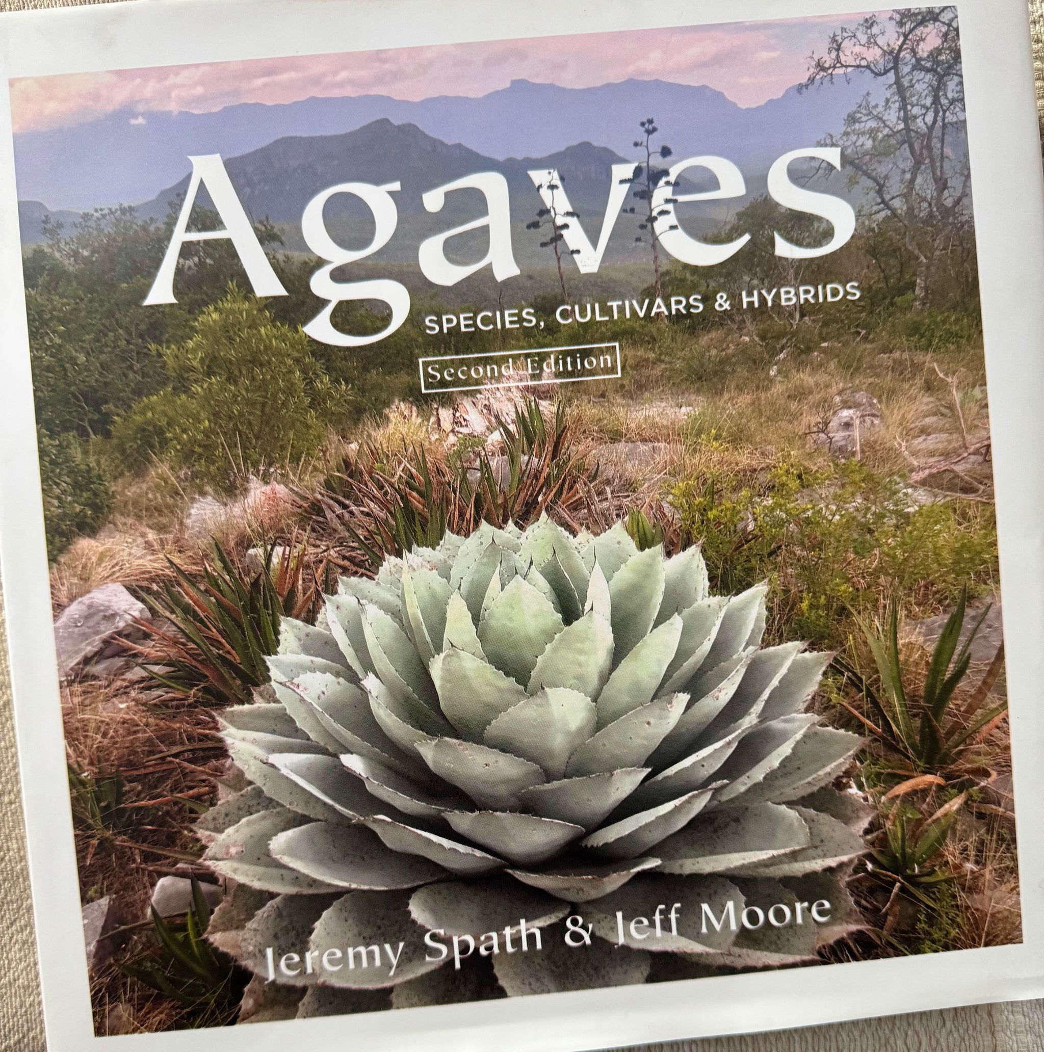 Agaves, species, cultivars, & hybrids 2nd Ed. – Hidden Agave