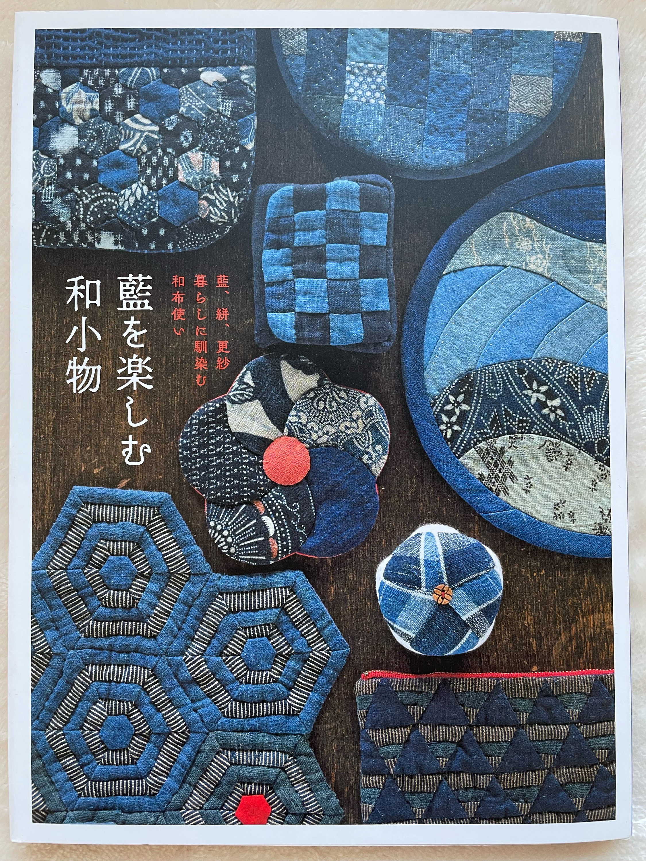 Let's Enjoy Indigo Fabrics and Making Small Items - Japanese