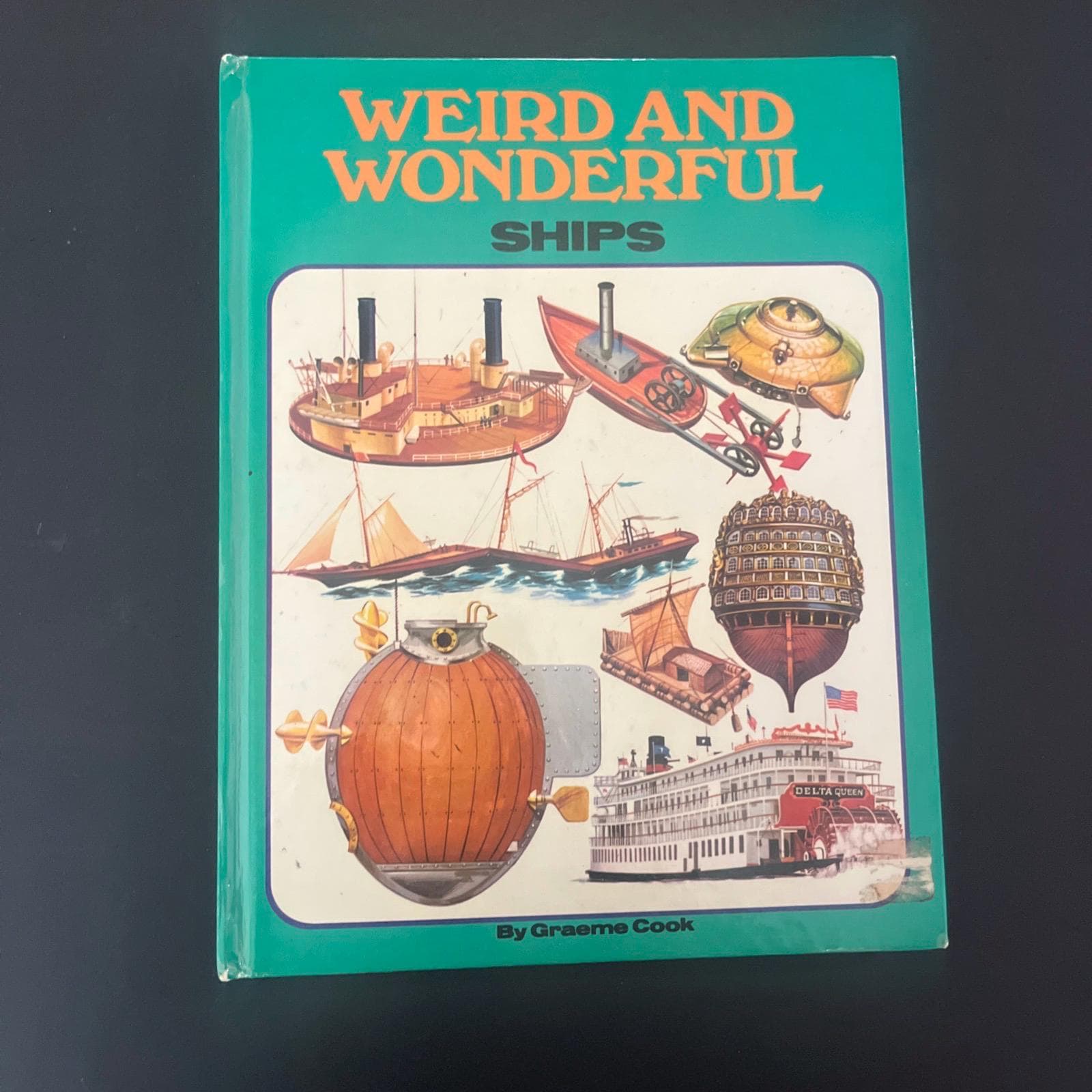 Weird and Wonderful Ships by Graeme Cook (1975). Hardcover. . Free