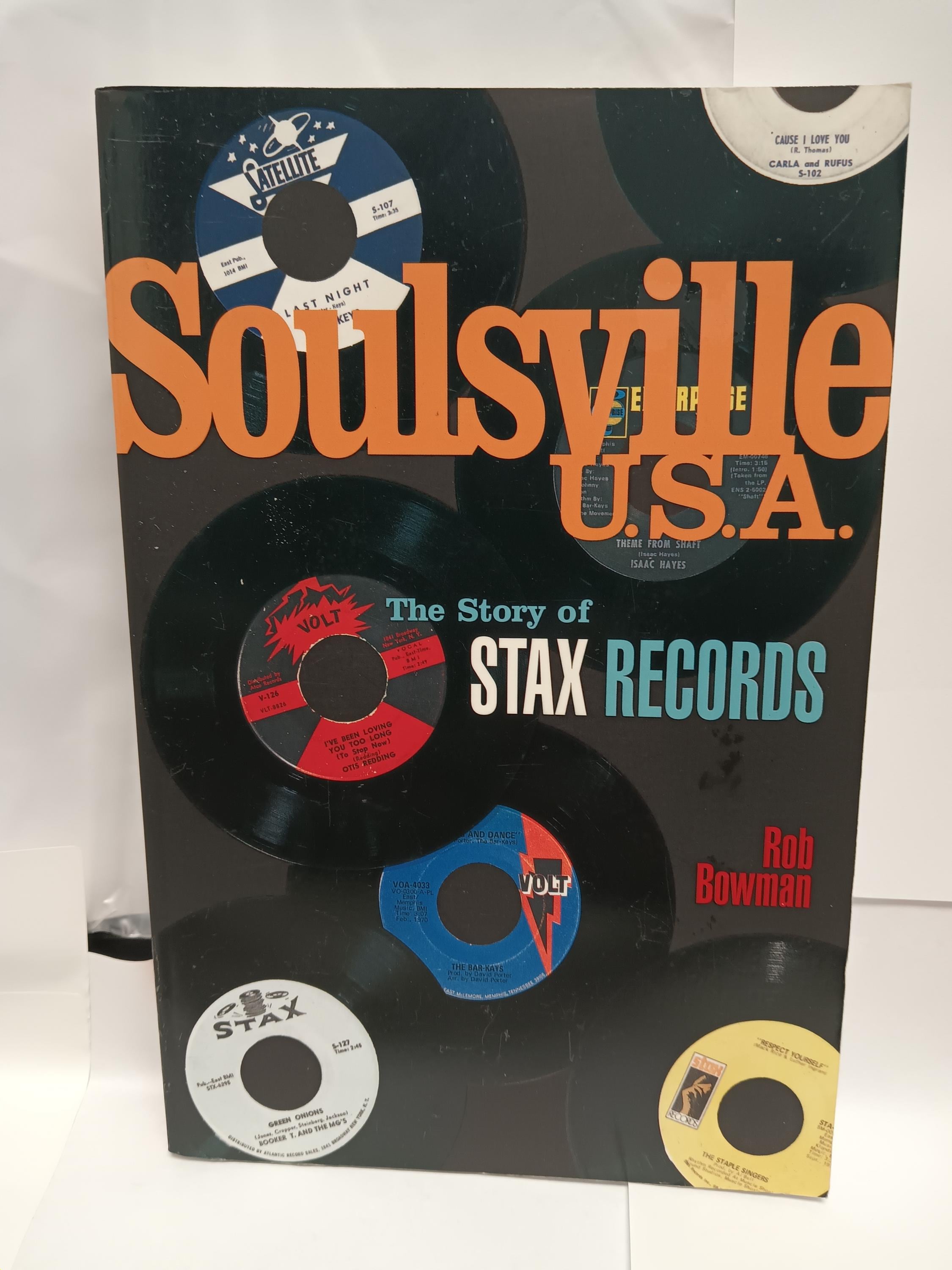 Book - Soulsville U.S.A. - the Story of Stax Records by Rob Bowman