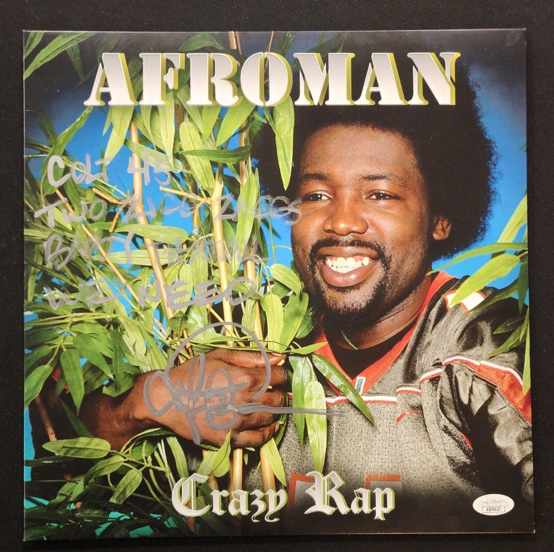 Afroman Signed Auto Crazy Rap Colt 45 Two Zig Zag Lyric Insc Rare