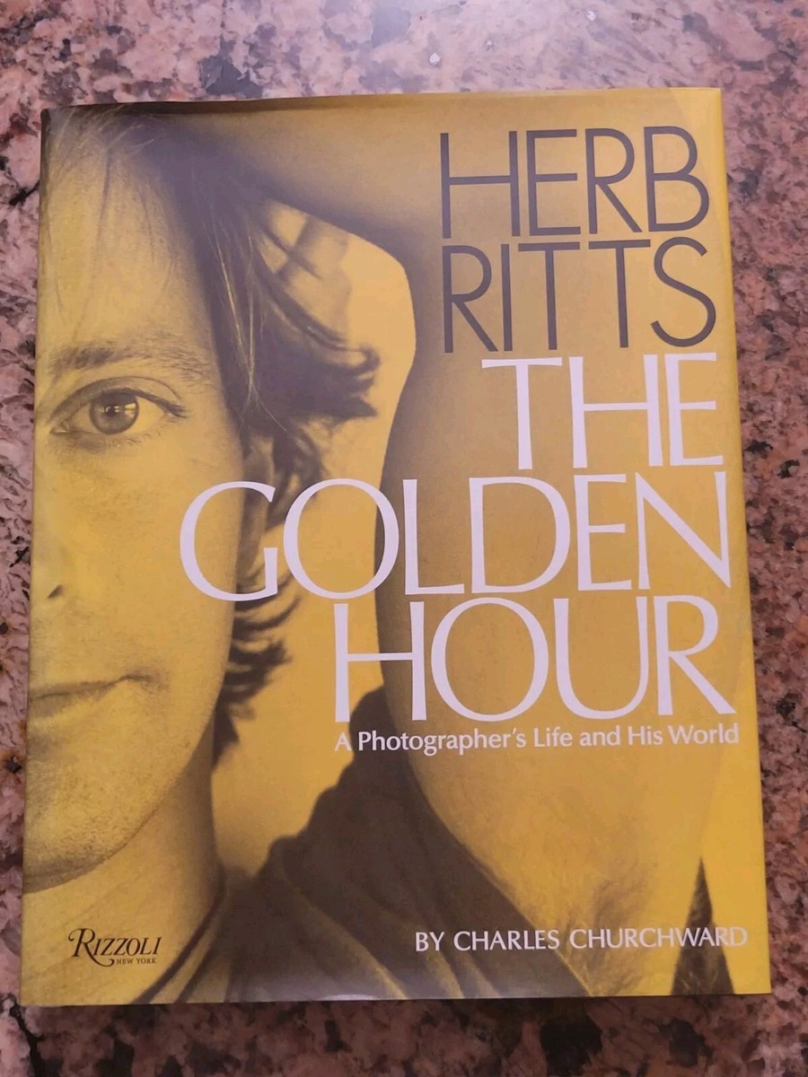 Herb Ritts,The Golden Hour: A Photographer's Life and His World by