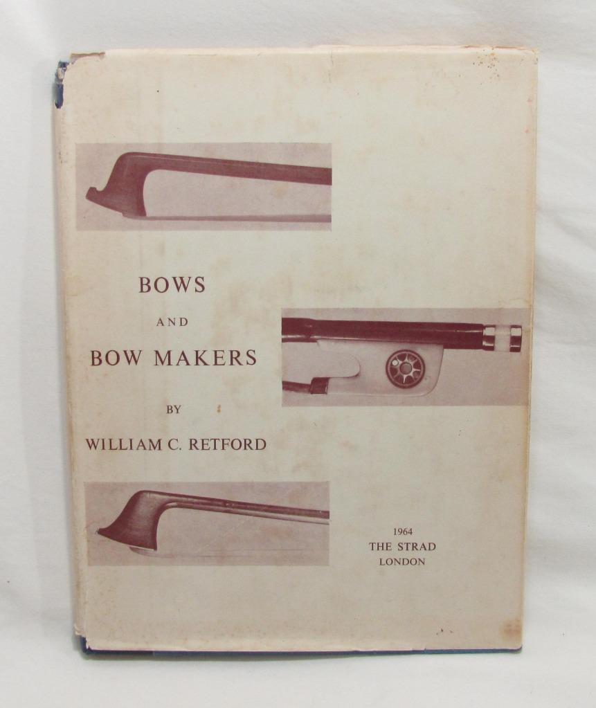 VTG 1964 Bows and Bow Makers by William Retford Violin Repair