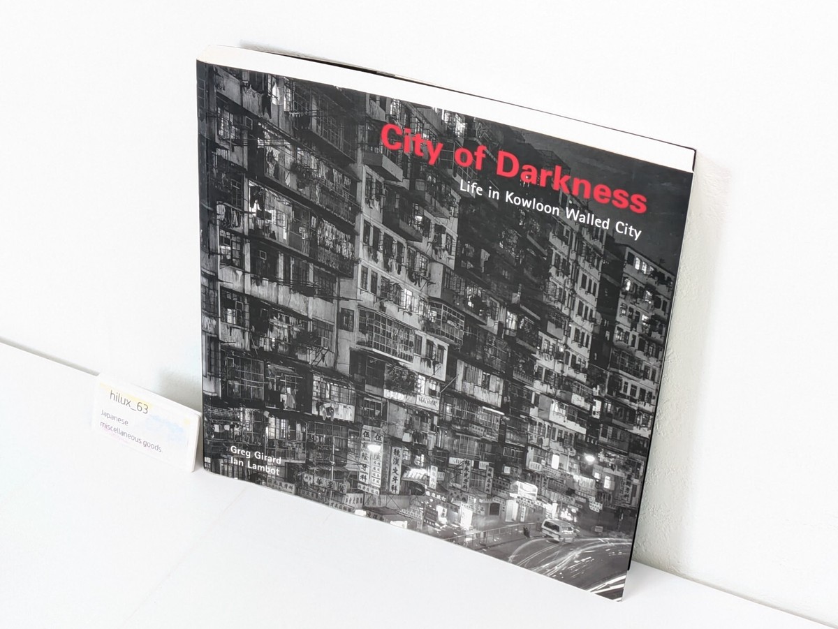 City of Darkness Life in Kowloon Walled City Photobook Original