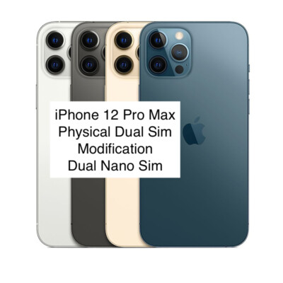 Apple iPhone 12 Pro Max Physical Dual Sim Modification A2412 Two