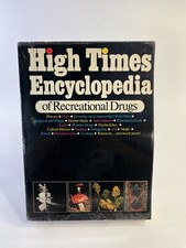 High Times Encyclopedia of Recreational Drugs : History, Uses