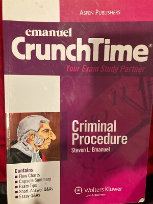 Emmanuel CrunchTime Criminal Procedure Steven L. Emanuel (6th