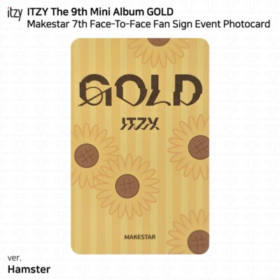 ITZY 9th Mini Album GOLD Makestar 7th Fan Sign Event Benefit