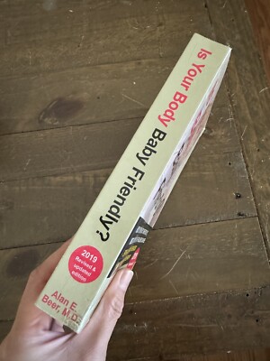Is Your Body Baby Friendly? by Alan E Beer | eBay
