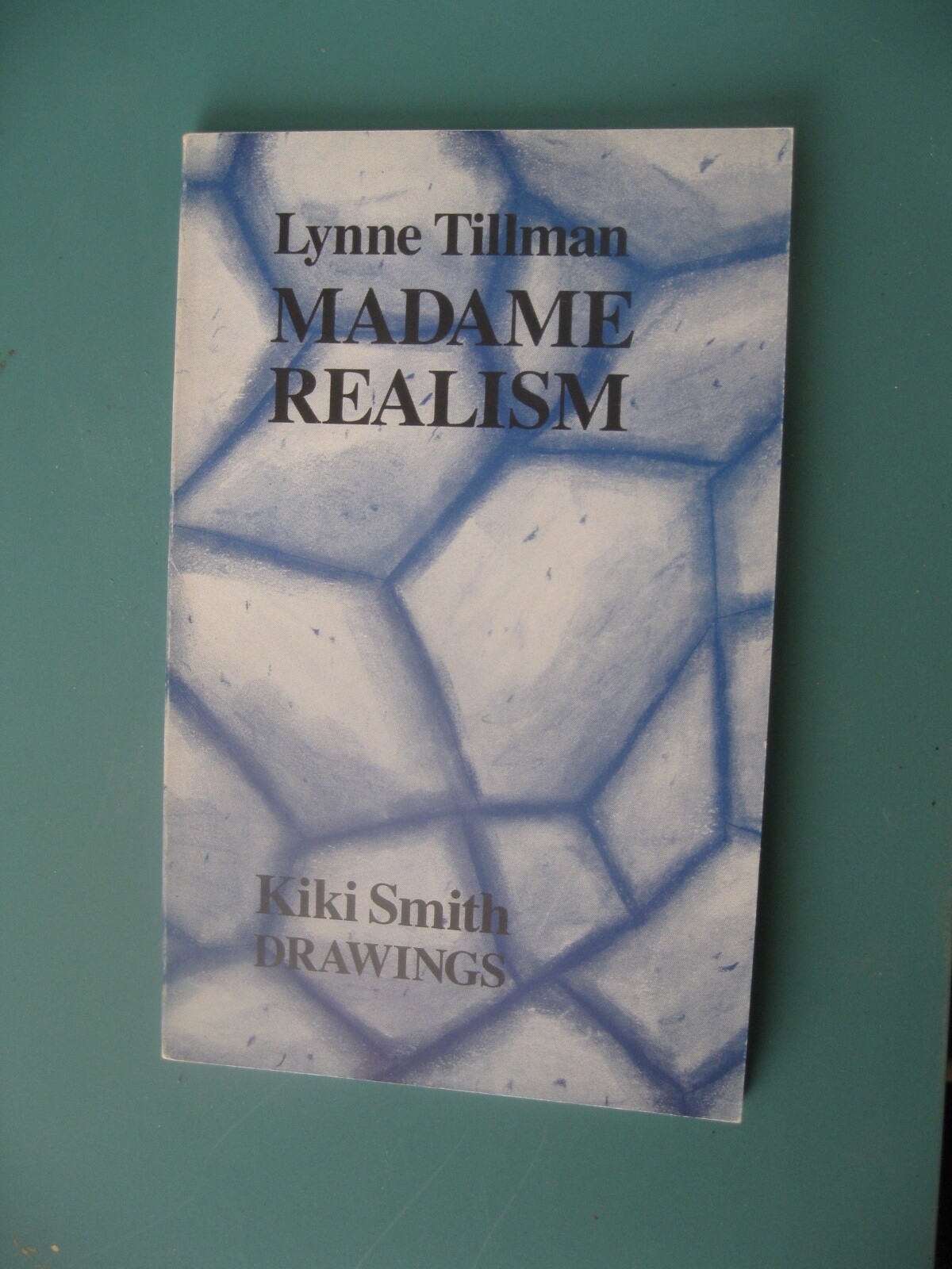 Lynne Tillman, Kiki Smith: MADAME REALISM (Signed) 1984 The Print