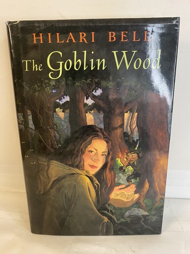 Goblin Wood by Hilari Bell (2003, Hardcover) 9780060513719| eBay