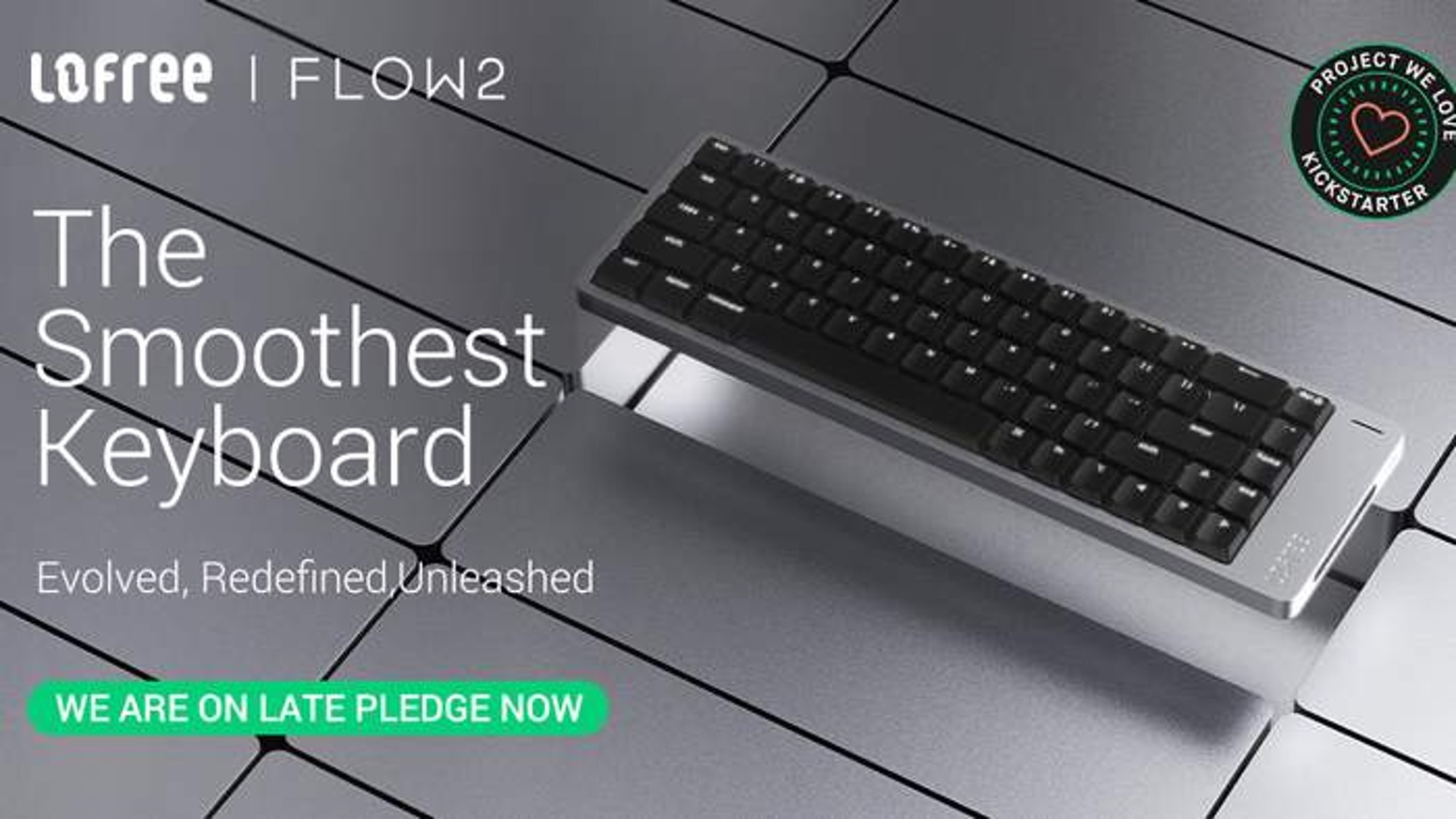 Flow 2,the Smoothest Keyboard: Evolved, Redefined, Unleashed by