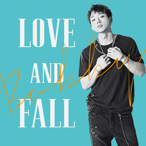 LOVE AND FALL - Album by BOBBY | Spotify