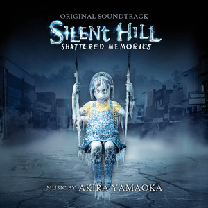 Silent Hill: Shattered Memories (Original Soundtrack Album