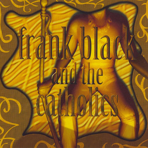 Show Me Your Tears - Album by Frank Black & The Catholics | Spotify