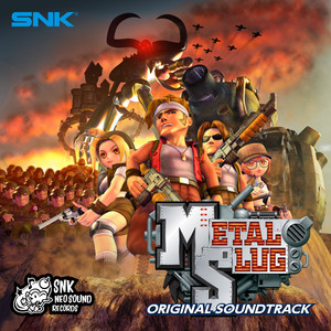 METAL SLUG [3D] メタルスラッグ - Album by SNK SOUND TEAM | Spotify