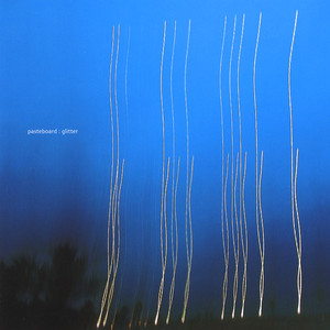 Glitter - Album by Pasteboard | Spotify