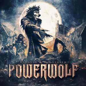 Preachers of the Night (Deluxe Version) - Album by Powerwolf | Spotify