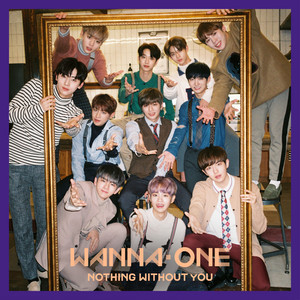 WANNAONE ~NOTHING YOU~ WITHOUT （CD）