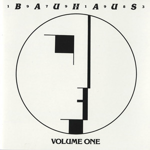 Bauhaus - 1979-1983 Volume One - Compilation by Bauhaus | Spotify