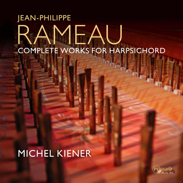 Jean Philippe Rameau: Complete Works for Harpsichord - Album by
