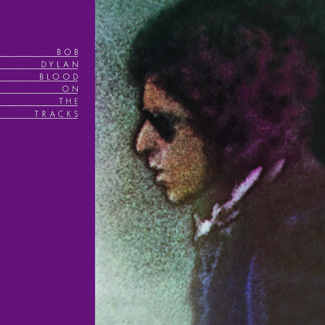 Blood On The Tracks - Album by Bob Dylan | Spotify