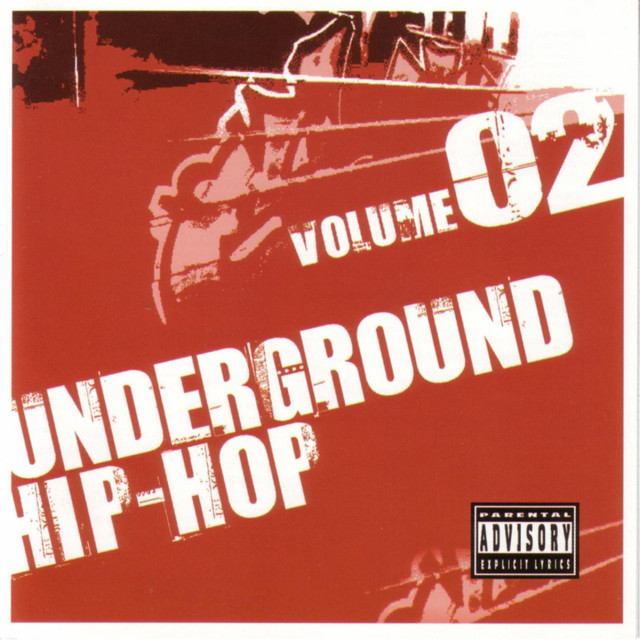 Underground Hip-Hop, Vol. 2 - Compilation by Various Artists | Spotify