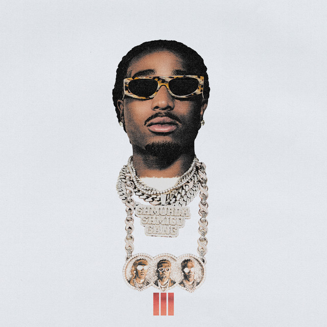 Culture III (Quavo's Way) ‑「シングル」by ミーゴス | Spotify